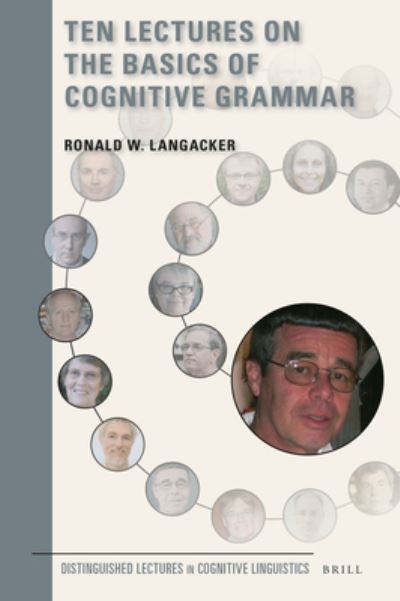 Cover for Ronald W. Langacker · Ten Lectures on the Basics of Cognitive Grammar (Hardcover Book) (2017)