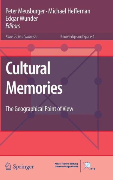 Peter Meusburger · Cultural Memories: The Geographical Point of View - Knowledge and Space (Gebundenes Buch) [2011 edition] (2011)