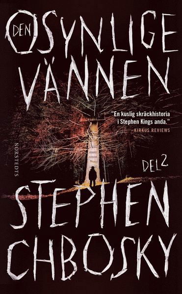 Den osynlige vännen: Den osynlige vännen. Del 2 - Stephen Chbosky - Books - Norstedts - 9789113106441 - December 9, 2020