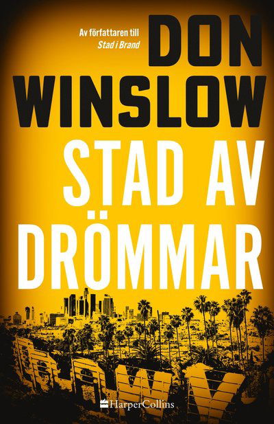 Stad av drömmar - Don Winslow - Livros - HarperCollins Nordic - 9789150976441 - 2 de novembro de 2023