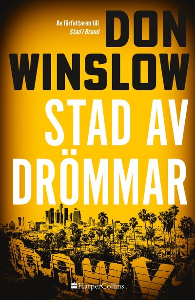 Stad av drömmar - Don Winslow - Books - HarperCollins Nordic - 9789150976441 - November 2, 2023