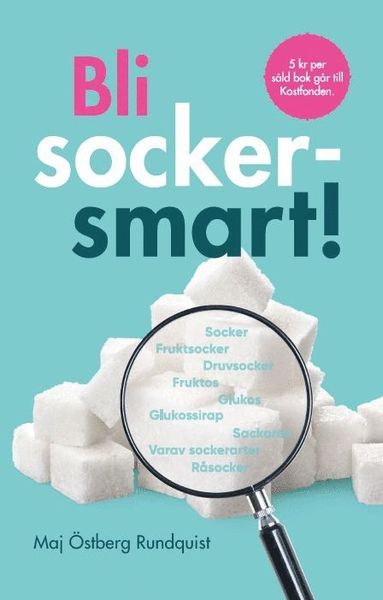 Cover for Maj Östberg Rundquist · Bli sockersmart! (Paperback Book) (2017)