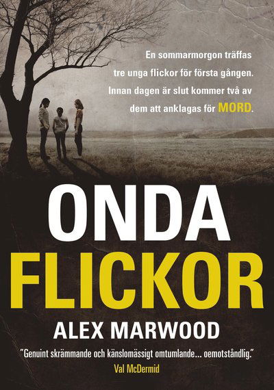 Cover for Alex Marwood · Onda flickor (Bound Book) (2013)