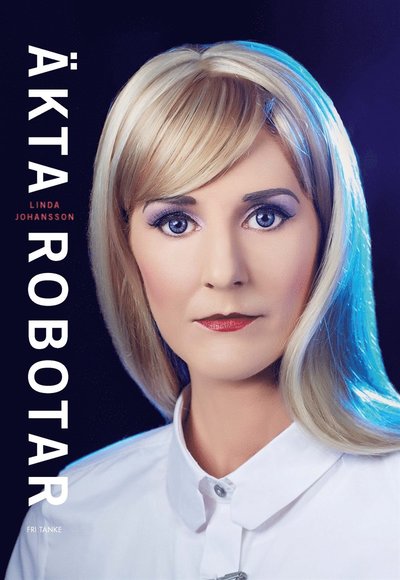 Cover for Linda Johansson · Äkta robotar (ePUB) (2020)