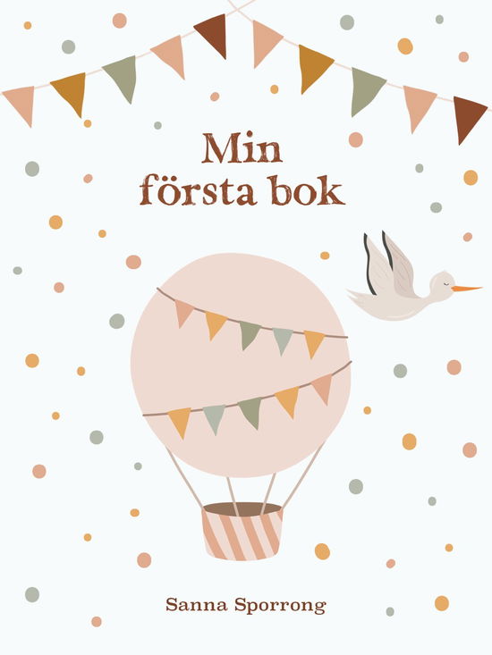 Cover for Sanna Sporrong · Min första bok (Hardcover Book) (2024)