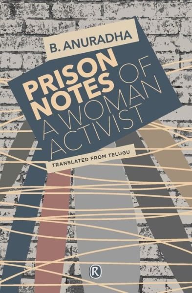 Cover for B Anuradha · Prison Notes of a Woman Activist (Taschenbuch) (2021)