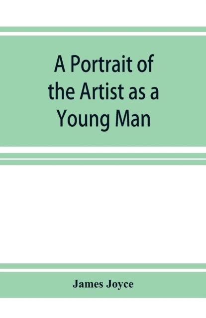 Cover for James Joyce · A Portrait of the Artist as a Young Man (Paperback Bog) (2019)