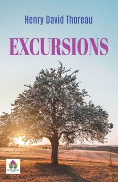 Excursions - Henry David Thoreau - Books - Namaskar Books - 9789355711441 - December 8, 2021