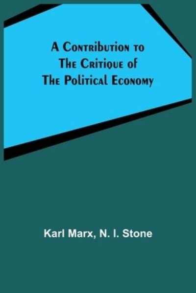 Cover for Karl Marx · A Contribution to The Critique Of The Political Economy (Paperback Bog) (2021)