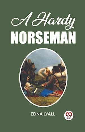 Cover for Edna Lyall · A Hardy Norseman (Edition2023) (Taschenbuch) (2024)