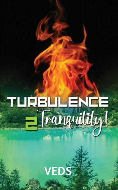 Veds · Turbulence 2 Tranquility (Paperback Book) (2021)