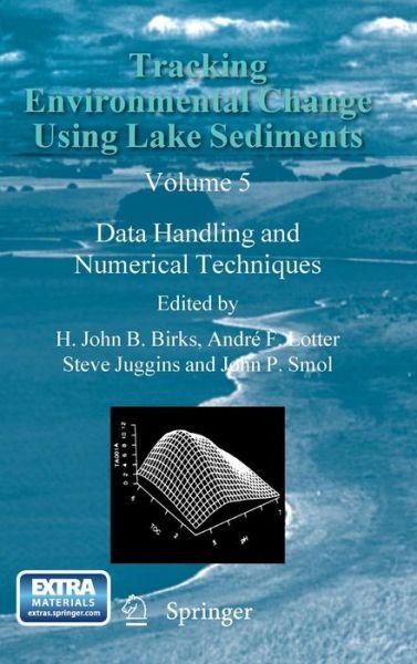Cover for H John B Birks · Tracking Environmental Change Using Lake Sediments: Data Handling and Numerical Techniques - Developments in Paleoenvironmental Research (Hardcover bog) [2012 edition] (2012)