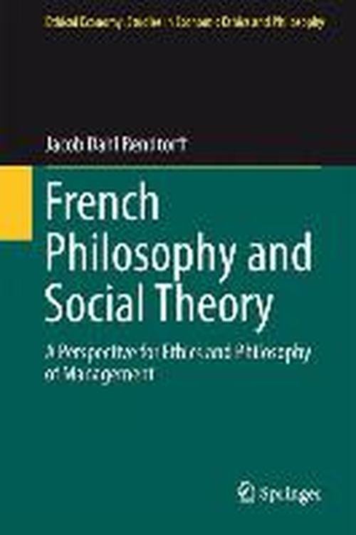 Cover for Jacob Dahl Rendtorff · French Philosophy and Social Theory: A Perspective for Ethics and Philosophy of Management - Ethical Economy (Hardcover Book) [2014 edition] (2014)