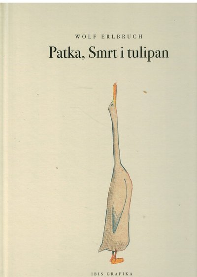 Cover for Wolf Erlbruch · Patka, Smrt i tulipan (Indbundet Bog) (2018)