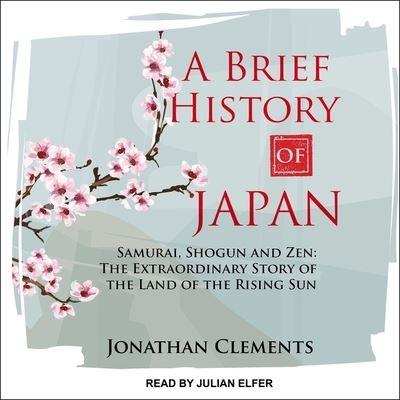 Cover for Jonathan Clements · A Brief History of Japan (CD) (2019)