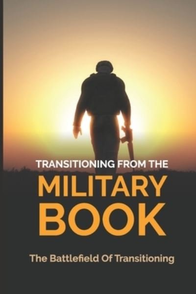 Cover for Hisako Kretzschmar · Transitioning From The Military Book (Paperback Book) (2021)
