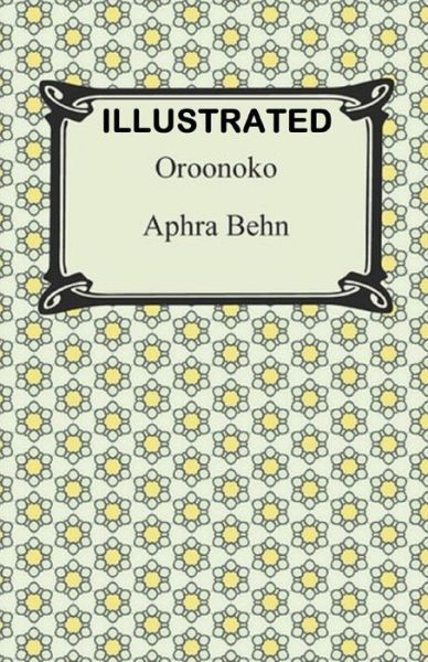 Cover for Aphra Behn · Oroonoko: or, the Royal Slave Illustrated (Paperback Book) (2021)