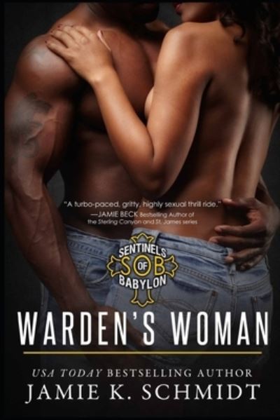 Cover for Jamie K Schmidt · Warden's Woman: Sons of Babylon MC Romance Book 3 (Pocketbok) (2021)