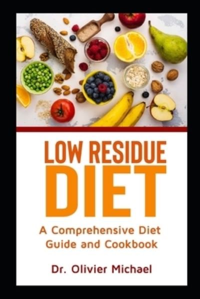 Cover for Dr Olivier Michael · Low Residue Diet (Pocketbok) (2020)