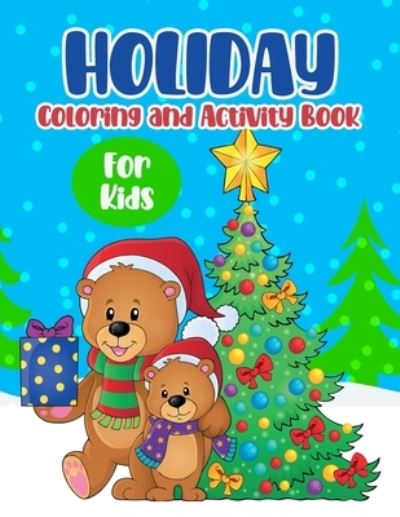 Cover for Liam Davis · Holiday Coloring And Activity Book For Kids (Paperback Book) (2020)