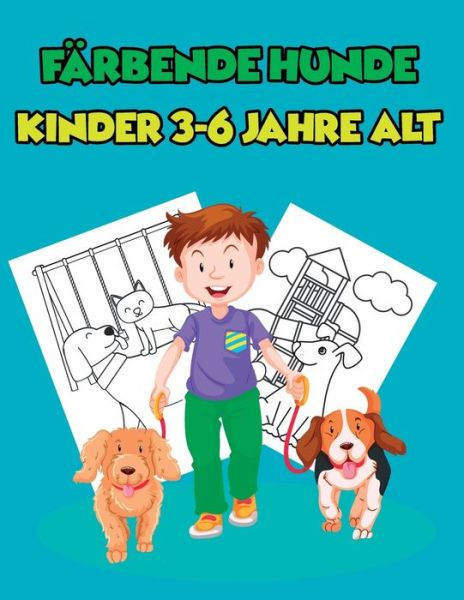 Cover for Evangelin E · Farbende Hunde, Kinder 3-6 Jahre alt (Paperback Book) (2020)