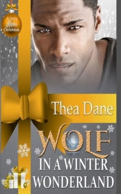 Thea Dane · Wolf In A Winter Wonderland (Paperback Book) (2020)