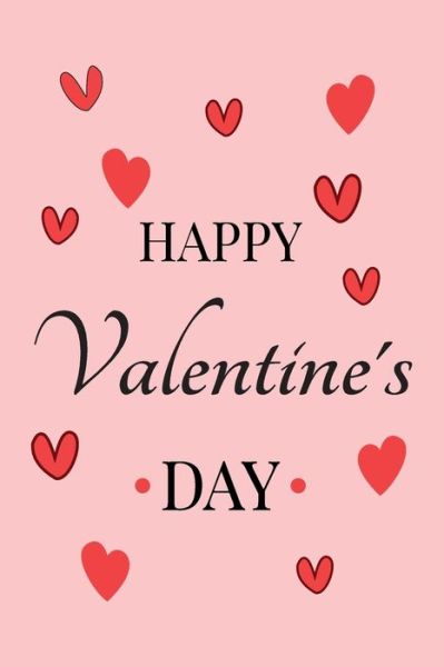 Happy Valentine's day - Lok Love Quotes - Books - Independently Published - 9798609948441 - February 5, 2020