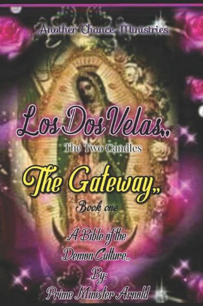 The Gateway, Book One - Sr Chanelle Maris Arnold - Books - Independently Published - 9798637361441 - April 14, 2020