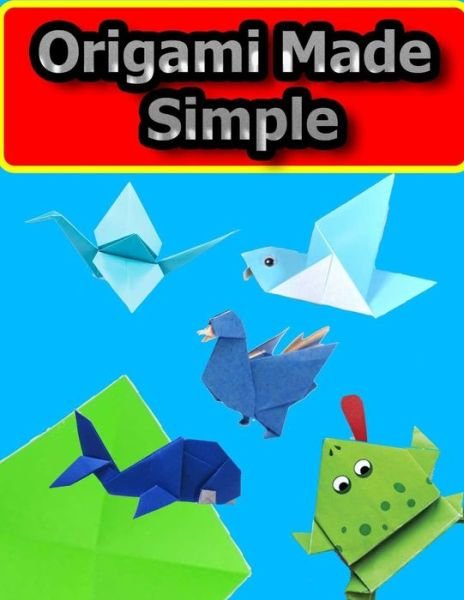 Cover for 0rigami 1 · Origami Made Simple (Paperback Bog) (2020)