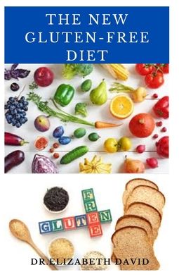 Cover for Dr Elizabeth David · The New Gluten-Free Diet (Paperback Book) (2020)