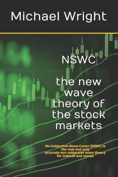 Cover for Michael Wright · NSWC the new wave theory of the stock markets (Paperback Book) (2020)