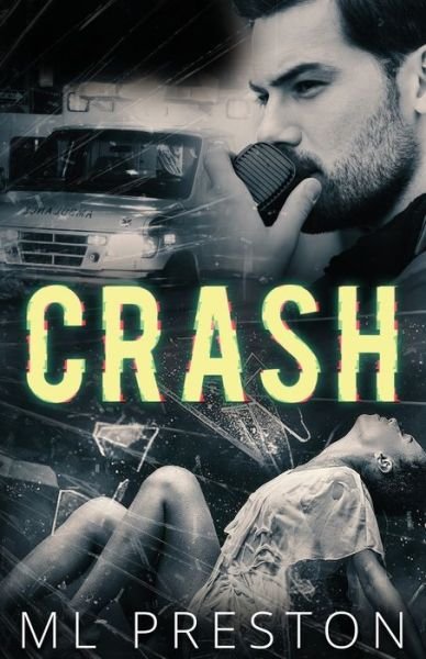 Crash - ML Preston - Bøger - Independently Published - 9798654443441 - 28. juni 2020