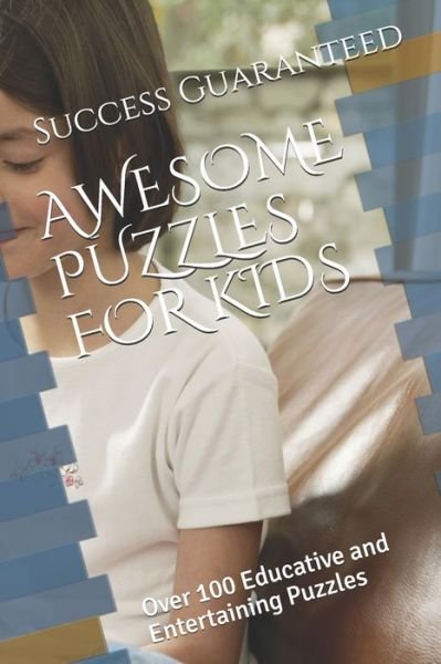 Cover for Success Guaranteed · Awesome Puzzles for Kids (Pocketbok) (2020)
