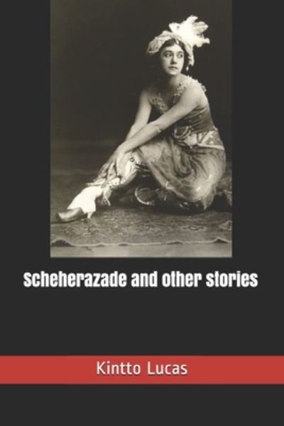 Cover for Kintto Lucas · Scheherazade and other stories (Pocketbok) (2020)
