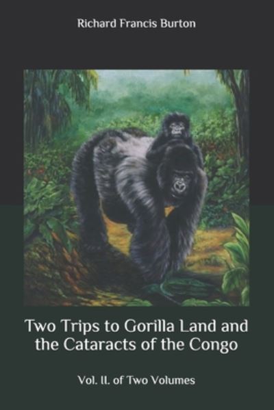 Cover for Richard Francis Burton · Two Trips to Gorilla Land and the Cataracts of the Congo (Paperback Book) (2020)