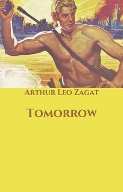 Cover for Arthur Leo Zagat · Tomorrow (Paperback Book) (2020)