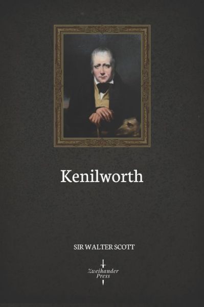 Cover for Sir Walter Scott · Kenilworth (Illustrated) (Paperback Book) (2021)