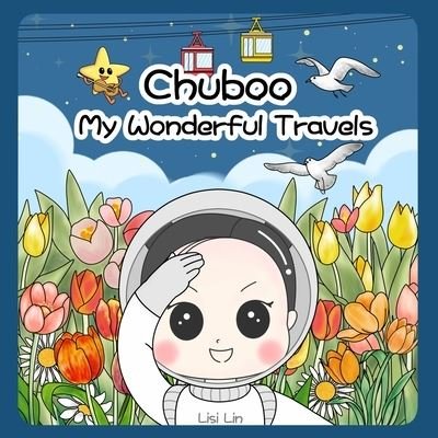 Cover for Lisi Lin · Chuboo: My Wonderful Travels (Paperback Book) (2021)