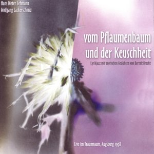 Cover for Wolfgang Lackerschmid · Om Pflaumenbaum Und Der Keusc (CD) (2015)
