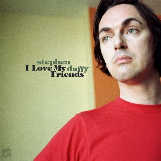 Cover for Stephen Duffy · I Love My Friends (CD) (2019)