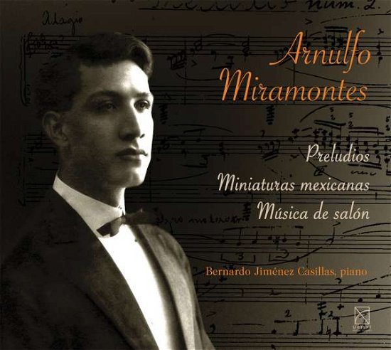 Cover for Miramontes / Jimenez Casillas,bernardo · Preludios - Miniaturas Mexicanas - Musica De Salon (CD) (2015)