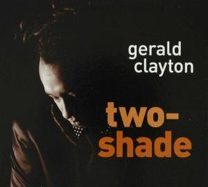 Cover for Gerald Clayton · Two-shade (CD) [Digipak] (2010)