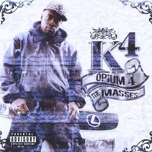 Cover for K4 · Opium 4 the Masses (CD) (2010)