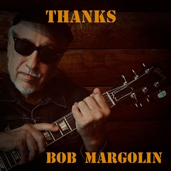 Bob Margolin · Thanks (CD) (2023)