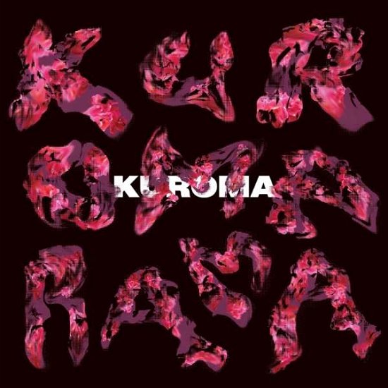 Cover for Kuroma · Kuromarama (LP) (2015)