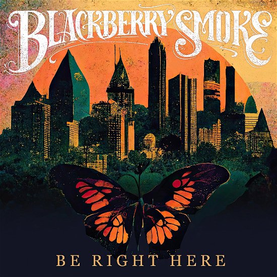 Cover for Blackberry Smoke · Be Right Here (LP) (2024)