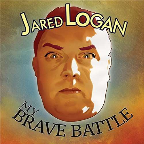 Cover for Jared Logan · My Brave Battle (CD) (2016)