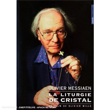 Cover for Olivier Messiaen · La Liturgie De Cristal (DVD) (2007)
