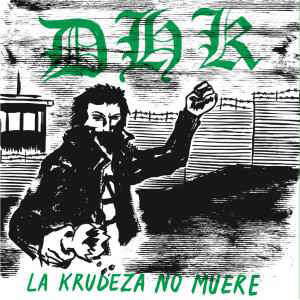Cover for D.h.k. · La Kruzeda No Muere (LP) (2013)