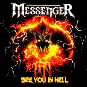 See You In Hell - Messenger - Muzyka - MASSACRE RECORDS - 4028466107442 - 12 września 2011